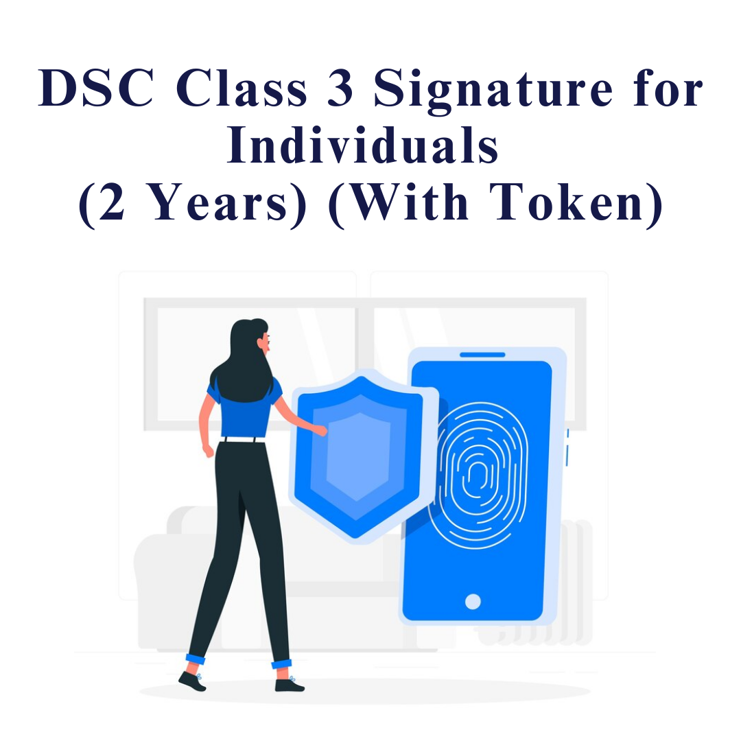 DSC Class 3 Signature for Individuals (2 Years) (With Token)
